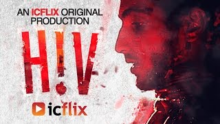 HIV Trailer - Only on icflix