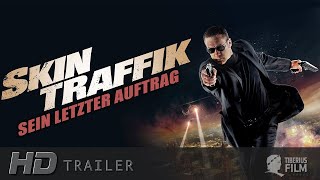 Skin Traffik - Sein letzter Auftrag (HD Trailer Deutsch)