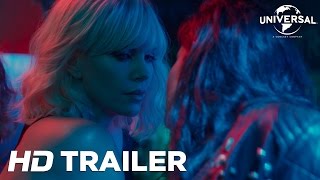 Atomic Blonde (2017) Trailer 1 (Universal Pictures) HD