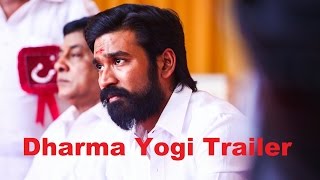 Dharma Yogi - Official Telugu Trailer | Dhanush, Trisha Dharma Yogi - Official Telugu Trailer | Dhanush, Trisha