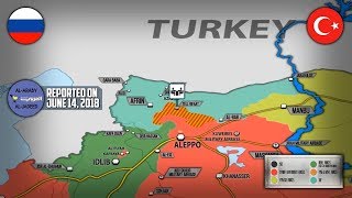 15 июня 2018. Военная обстановка в Сирии. Сообщения о возможном вводе в Талль Рифаат турецких войск.