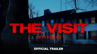 The Visit - Official Trailer (HD)