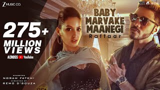 Baby Marvake Maanegi - Raftaar | Nora Fatehi | Remo D'souza | India's first DANCEHALL Song Baby Marvake Maanegi - Raftaar | Nora Fatehi | Remo D'souza | India's first DANCEHALL Song