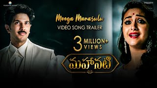 Mooga Manasulu Video Song Trailer - #Mahanati | Keerthy Suresh | Dulquer Salmaan | Nag Ashwin