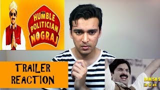 Humble Politician Nograj Trailer Reaction