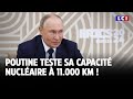 Poutine teste sa capacite nucleaire a 11.000 km !