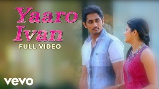 Udhayam NH4 - Yaaro Ivan Video  Siddharth, Ashrita