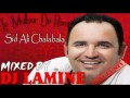 Sid Ali Chalabala 2012 Mega Mix Non Stop Exclusive By Dj Lamine YouTube