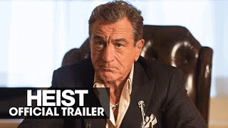 HEIST (2015 Movie - Robert De Niro, Jeffrey Dean Morgan) – Official Trailer