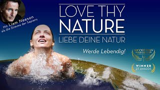 LOVE THY NATURE - Nominee Cosmic Angel 2015 - Trailer Deutsch