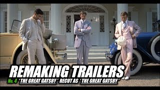 REMAKING TRAILERS: The Great Gatsby