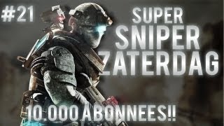 Super Sniper Zaterdag #21: 10.000 Abonnees!!