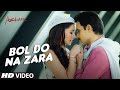 BOL DO NA ZARA Video Song  Azhar  Emraan Hashmi, Nargis Fakhri  Armaan Malik, Amaal Mallik