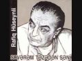 Rafiq Hüseynli- Sevərəm təzədən səni - Azeri Music