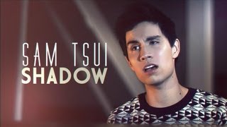 Sam Tsui - "Shadow" - Official Music Video