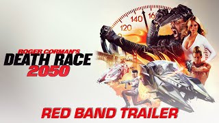 Roger Corman’s Death Race 2050 - Red Band Trailer - Own it now on Blu-ray, Digital & DVD