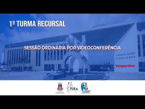 1ª Turma Recursal | Sessão Ordinária por Videoconferência | 27 de Março de 2023 - Vespertino