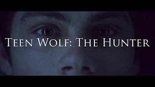 Teen Wolf: The Hunter [AU Trailer]