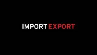 Import Export (Teaser)
