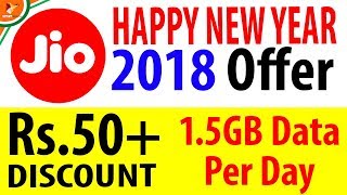 Jio Happy New Year Offer 2018 | Rs.50+ Discounts & 1.5GB Data Per Day | Data Dock Jio Happy New Year Offer 2018 | Rs.50+ Discounts & 1.5GB Data Per Day | Data Dock