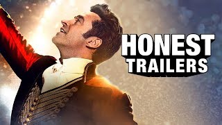 Honest Trailers - The Greatest Showman