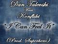 I Can Feel It - Dan Talevski Feat. Konflikt