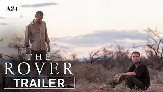 The Rover | Official Trailer HD | A24