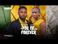 YOU ME FOREVER - MAURICE SAM, SONIA UCHE 2024 full nigerian movie