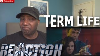 Term Life Official Trailer 1 (2016) Vince Vaughn, Hailee Steinfeld - REACTION!