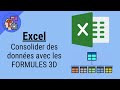 EXCEL-Compiler ou consolider des donn?es facilement  avec les formules 3D