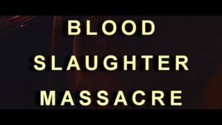 Blood Slaughter Massacre trailer in HD