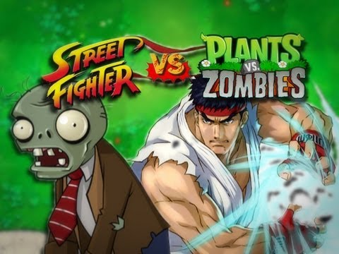 Street Fighter VS. Plants vs Zombies Street Fighter VS. Plants vs Zombies