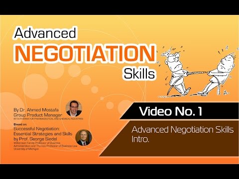 Advanced Negotiation Skills - Video No: 1