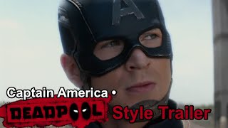Captain America • Deadpool Style Trailer
