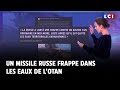 Un missile russe frappe dans les eaux de lOtan