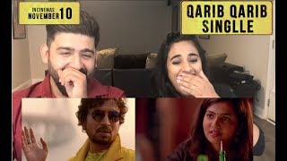 Qarib Qarib Single Trailer Reaction | Irfan Khan, Parvathy | RajDeep