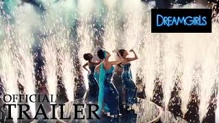 DREAMGIRLS | Official Trailer