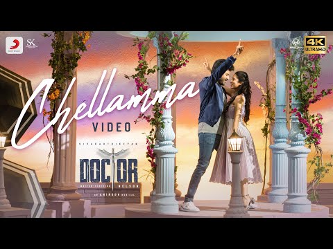 Doctor - Chellamma Video | Sivakarthikeyan | Anirudh Ravichander | Nelson Dilipkumar | Jonita Gandhi
