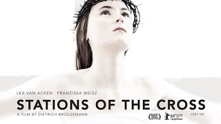 STATIONS OF THE CROSS (Kreuzweg) - Official UK Trailer