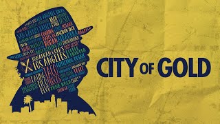 City of Gold - Official Trailer