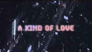 A kind of love trailer 2009