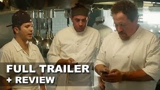 Chef 2014 Official Trailer + Trailer Review - Jon Favreau, Scarlett Johansson : HD PLUS