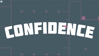Confidence | Gameplay Trailer