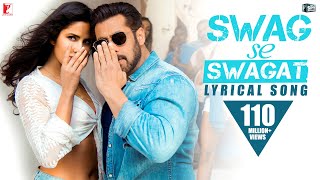Lyrical: Swag Se Swagat Song with Lyrics | Tiger Zinda Hai | Salman | Katrina | Irshad Kamil Lyrical: Swag Se Swagat Song with Lyrics | Tiger Zinda Hai | Salman | Katrina | Irshad Kamil