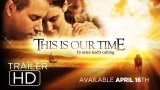 This is our Time - Official Trailer