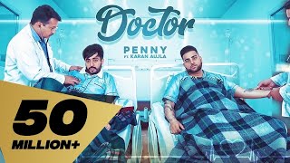 Doctor (Full Video) Penny I Karan Aujla  Deep Jandu Latest Punjabi Songs 2019