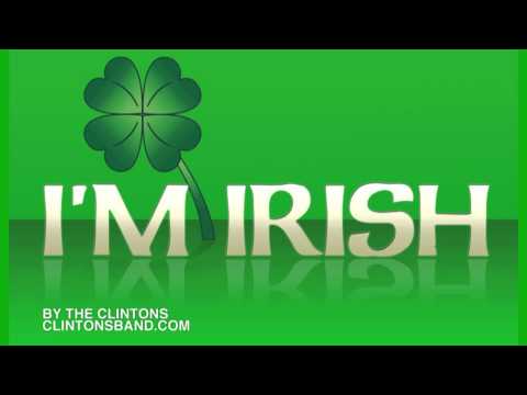 Irish Song (I'm Irish by The Clintons)