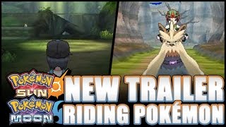 Pokémon Sun and Moon - NEW TRAILER! RIDING POKÉMON, new gameplay and abilities of new Pokémon!