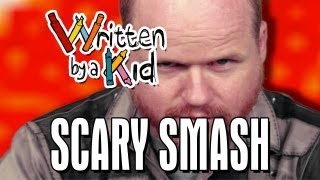 Scary Smash - A Story Written by a 5 Year Old Kid