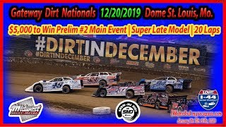 $5,000 to Win Super Late Model  #2 Main Event night 2 - Gateway Dirt Nationals 2019 - 20 Laps$5,000 to Win Super Late Model  #2 Main Event night 2 - Gateway Dirt Nationals 2019 - 20 Laps